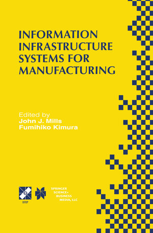 Buchcover Information Infrastructure Systems for Manufacturing II | EAN 9781475754773 | ISBN 1-4757-5477-9 | ISBN 978-1-4757-5477-3