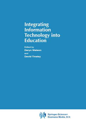 Buchcover Integrating Information Technology into Education  | EAN 9781475755275 | ISBN 1-4757-5527-9 | ISBN 978-1-4757-5527-5