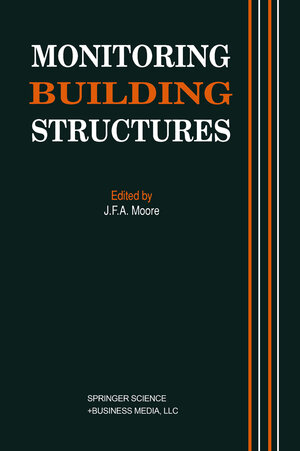 Buchcover Monitoring Building Structures | J. Moore | EAN 9781475758962 | ISBN 1-4757-5896-0 | ISBN 978-1-4757-5896-2