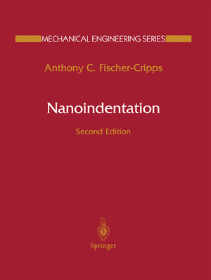 Buchcover Nanoindentation | Anthony C. Fischer-Cripps | EAN 9781475759433 | ISBN 1-4757-5943-6 | ISBN 978-1-4757-5943-3