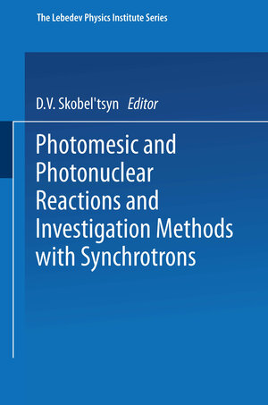 Buchcover Photomesic and Photonuclear Reactions and Investigation Methods with Synchrotrons  | EAN 9781475761757 | ISBN 1-4757-6175-9 | ISBN 978-1-4757-6175-7