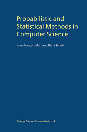 Buchcover Probabilistic and Statistical Methods in Computer Science | Jean-François Mari | EAN 9781475762808 | ISBN 1-4757-6280-1 | ISBN 978-1-4757-6280-8