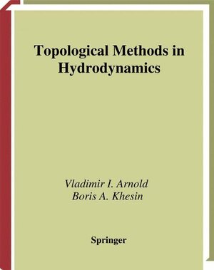 Buchcover Topological Methods in Hydrodynamics | Vladimir I. Arnold | EAN 9781475771534 | ISBN 1-4757-7153-3 | ISBN 978-1-4757-7153-4