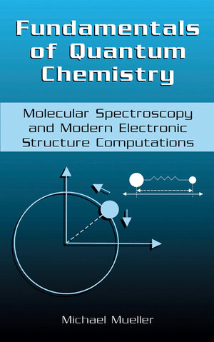 Buchcover Fundamentals of Quantum Chemistry | Michael P. Mueller | EAN 9781475775235 | ISBN 1-4757-7523-7 | ISBN 978-1-4757-7523-5