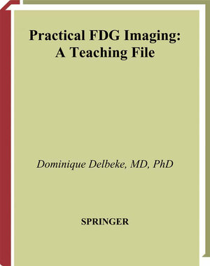 Buchcover Practical FDG Imaging | EAN 9781475776881 | ISBN 1-4757-7688-8 | ISBN 978-1-4757-7688-1