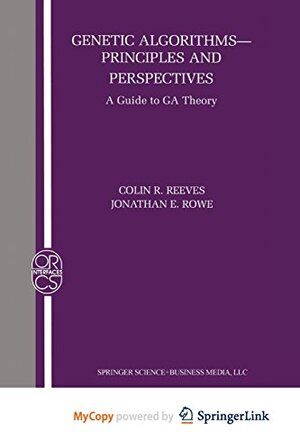 Buchcover Genetic Algorithms: Principles and Perspectives : A Guide to GA Theory | Reeves, Colin R., Rowe, Jonathan E. | EAN 9781475778175 | ISBN 1-4757-7817-1 | ISBN 978-1-4757-7817-5