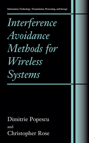 Buchcover Interference Avoidance Methods for Wireless Systems | Dimitrie Popescu | EAN 9781475787467 | ISBN 1-4757-8746-4 | ISBN 978-1-4757-8746-7