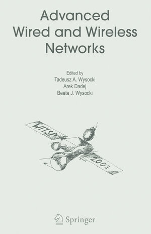Buchcover Advanced Wired and Wireless Networks | EAN 9781475788051 | ISBN 1-4757-8805-3 | ISBN 978-1-4757-8805-1