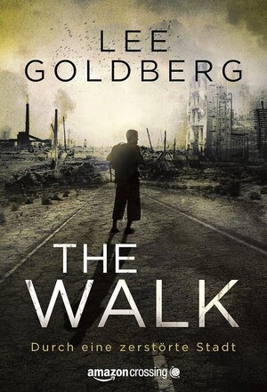 Buchcover The Walk | Lee Goldberg | EAN 9781477820223 | ISBN 1-4778-2022-1 | ISBN 978-1-4778-2022-3