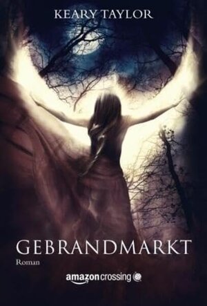 Buchcover Gebrandmarkt | Keary Taylor | EAN 9781477823323 | ISBN 1-4778-2332-8 | ISBN 978-1-4778-2332-3