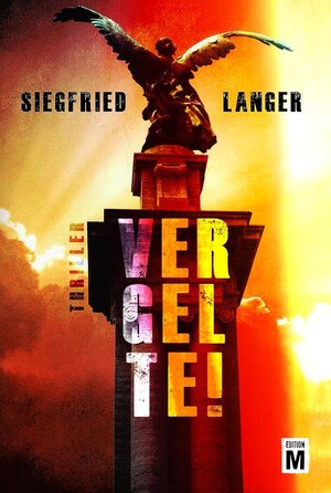 Buchcover Vergelte! | Siegfried Langer | EAN 9781477830710 | ISBN 1-4778-3071-5 | ISBN 978-1-4778-3071-0
