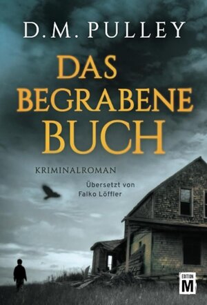 Buchcover Das begrabene Buch | D. M. Pulley | EAN 9781477848746 | ISBN 1-4778-4874-6 | ISBN 978-1-4778-4874-6