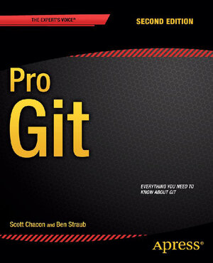 Buchcover Pro Git | Scott Chacon | EAN 9781484200766 | ISBN 1-4842-0076-4 | ISBN 978-1-4842-0076-6
