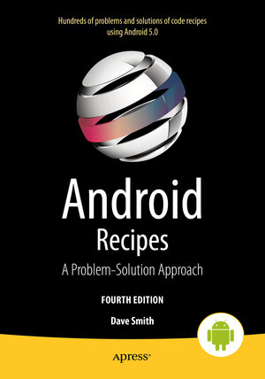 Buchcover Android Recipes | Dave Smith | EAN 9781484204757 | ISBN 1-4842-0475-1 | ISBN 978-1-4842-0475-7