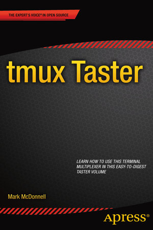 Buchcover tmux Taster | Mark McDonnell | EAN 9781484207758 | ISBN 1-4842-0775-0 | ISBN 978-1-4842-0775-8