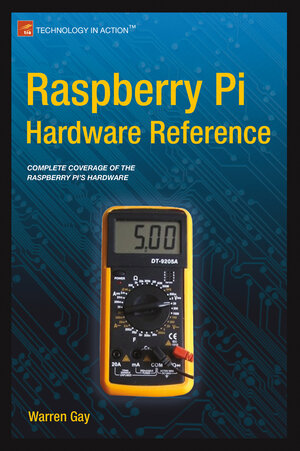 Buchcover Raspberry Pi Hardware Reference | Warren Gay | EAN 9781484207994 | ISBN 1-4842-0799-8 | ISBN 978-1-4842-0799-4