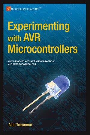 Buchcover Experimenting with AVR Microcontrollers | Alan Trevennor | EAN 9781484209028 | ISBN 1-4842-0902-8 | ISBN 978-1-4842-0902-8