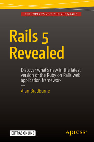 Buchcover Rails 5 Revealed | Alan Bradburne | EAN 9781484217092 | ISBN 1-4842-1709-8 | ISBN 978-1-4842-1709-2