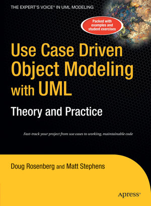 Buchcover Use Case Driven Object Modeling with UMLTheory and Practice | Don Rosenberg | EAN 9781484220351 | ISBN 1-4842-2035-8 | ISBN 978-1-4842-2035-1