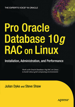 Buchcover Pro Oracle Database 10g RAC on Linux | John Shaw | EAN 9781484220894 | ISBN 1-4842-2089-7 | ISBN 978-1-4842-2089-4