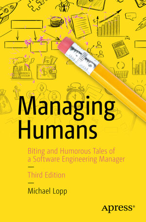Buchcover Managing Humans | Michael Lopp | EAN 9781484221570 | ISBN 1-4842-2157-5 | ISBN 978-1-4842-2157-0