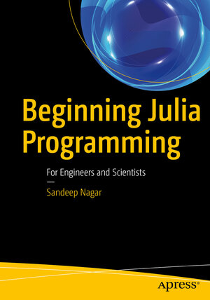 Buchcover Beginning Julia Programming | Sandeep Nagar | EAN 9781484231708 | ISBN 1-4842-3170-8 | ISBN 978-1-4842-3170-8