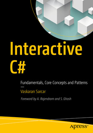 Buchcover Interactive C# | Vaskaran Sarcar | EAN 9781484233399 | ISBN 1-4842-3339-5 | ISBN 978-1-4842-3339-9