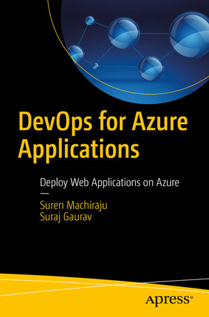 Buchcover DevOps for Azure Applications | Suren Machiraju | EAN 9781484236420 | ISBN 1-4842-3642-4 | ISBN 978-1-4842-3642-0