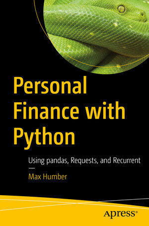 Buchcover Personal Finance with Python | Max Humber | EAN 9781484238011 | ISBN 1-4842-3801-X | ISBN 978-1-4842-3801-1