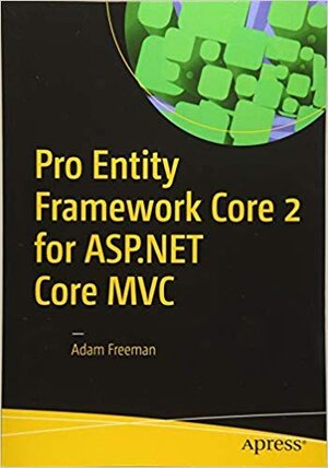 Buchcover Pro Entity Framework Core 2 for ASP.NET Core MVC  | EAN 9781484246696 | ISBN 1-4842-4669-1 | ISBN 978-1-4842-4669-6
