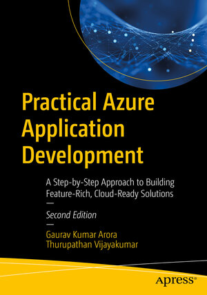 Buchcover OO_Practical Azure Application Development | Gaurav Kumar Arora | EAN 9781484257586 | ISBN 1-4842-5758-8 | ISBN 978-1-4842-5758-6