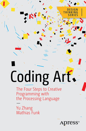 Buchcover Coding Art | Yu Zhang | EAN 9781484262634 | ISBN 1-4842-6263-8 | ISBN 978-1-4842-6263-4
