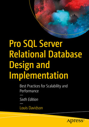 Buchcover Pro SQL Server Relational Database Design and Implementation | Louis Davidson | EAN 9781484264966 | ISBN 1-4842-6496-7 | ISBN 978-1-4842-6496-6