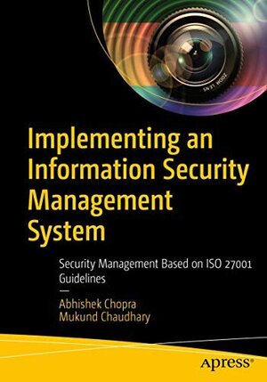 Buchcover IMPLEMENTING AN INFORMATION SECURITY MANAGEMENT SYSTEM  | EAN 9781484267677 | ISBN 1-4842-6767-2 | ISBN 978-1-4842-6767-7