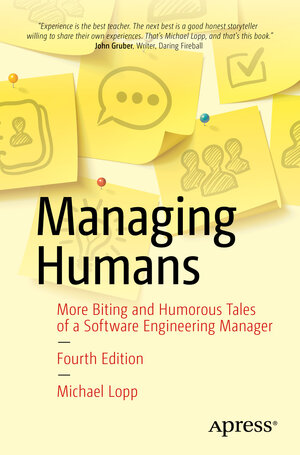 Buchcover Managing Humans | Michael Lopp | EAN 9781484271155 | ISBN 1-4842-7115-7 | ISBN 978-1-4842-7115-5