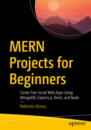Buchcover MERN Projects for Beginners | Nabendu Biswas | EAN 9781484271377 | ISBN 1-4842-7137-8 | ISBN 978-1-4842-7137-7