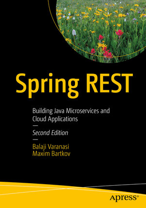 Buchcover Spring REST | Balaji Varanasi | EAN 9781484274774 | ISBN 1-4842-7477-6 | ISBN 978-1-4842-7477-4
