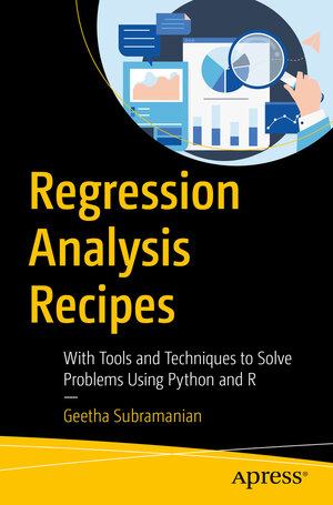 Buchcover Regression Analysis Recipes | Geetha Subramanian | EAN 9781484278048 | ISBN 1-4842-7804-6 | ISBN 978-1-4842-7804-8