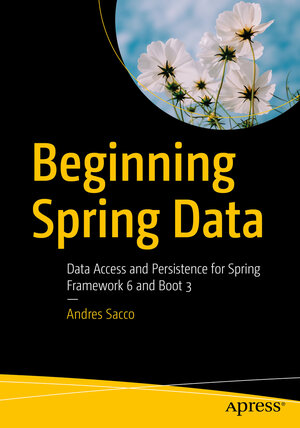 Buchcover Beginning Spring Data | Andres Sacco | EAN 9781484287644 | ISBN 1-4842-8764-9 | ISBN 978-1-4842-8764-4