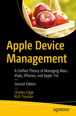 Buchcover Apple Device Management | Charles Edge | EAN 9781484291559 | ISBN 1-4842-9155-7 | ISBN 978-1-4842-9155-9