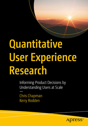 Buchcover Quantitative User Experience Research | Chris Chapman | EAN 9781484292679 | ISBN 1-4842-9267-7 | ISBN 978-1-4842-9267-9