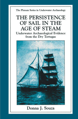 Buchcover The Persistence of Sail in the Age of Steam | Donna J. Souza | EAN 9781489901392 | ISBN 1-4899-0139-6 | ISBN 978-1-4899-0139-2