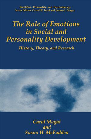 Buchcover The Role of Emotions in Social and Personality Development | Carol Magai | EAN 9781489902320 | ISBN 1-4899-0232-5 | ISBN 978-1-4899-0232-0