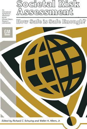 Buchcover Societal Risk Assessment | Richard C. Schwing | EAN 9781489904454 | ISBN 1-4899-0445-X | ISBN 978-1-4899-0445-4