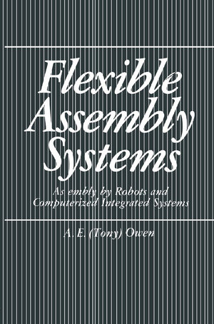Buchcover Flexible Assembly Systems | A.E. Owen | EAN 9781489904959 | ISBN 1-4899-0495-6 | ISBN 978-1-4899-0495-9