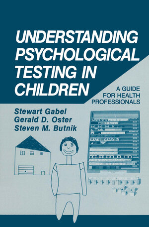 Buchcover Understanding Psychological Testing in Children | Stewart Gabel | EAN 9781489905543 | ISBN 1-4899-0554-5 | ISBN 978-1-4899-0554-3