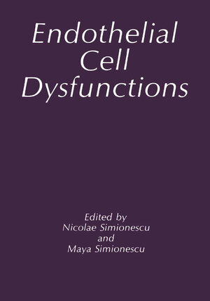 Buchcover Endothelial Cell Dysfunctions  | EAN 9781489907233 | ISBN 1-4899-0723-8 | ISBN 978-1-4899-0723-3