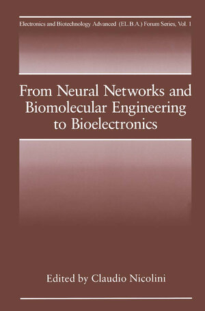 Buchcover From Neural Networks and Biomolecular Engineering to Bioelectronics | EAN 9781489910905 | ISBN 1-4899-1090-5 | ISBN 978-1-4899-1090-5