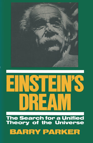 Buchcover Einstein’s Dream | Barry R. Parker | EAN 9781489927644 | ISBN 1-4899-2764-6 | ISBN 978-1-4899-2764-4