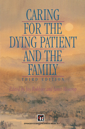 Buchcover Caring for the Dying Patient and the Family | Janet Moscrop | EAN 9781489933768 | ISBN 1-4899-3376-X | ISBN 978-1-4899-3376-8